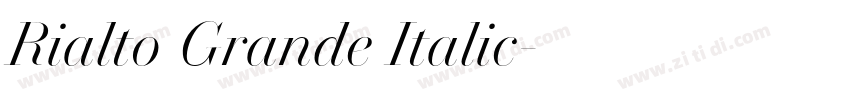 Rialto Grande Italic字体转换